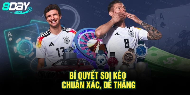 Bí quyết soi kèo chuẩn xác, dễ thắng