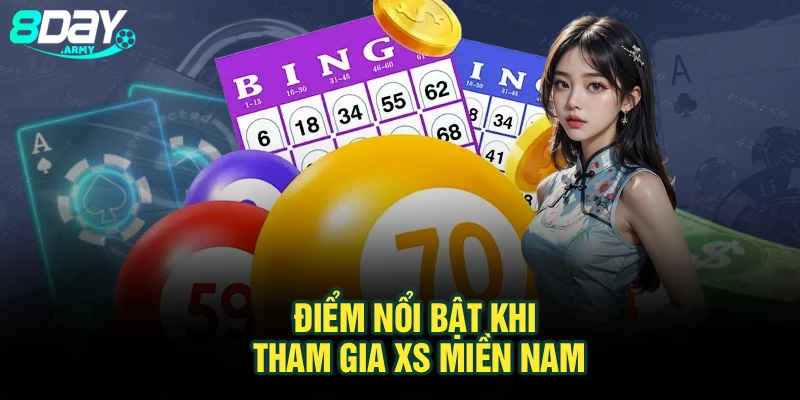 Điểm nổi bật khi tham gia XS miền Nam