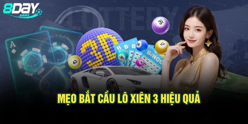 Mẹo bắt cầu lô xiên 3 hiệu quả