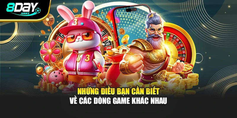 Những điều bạn cần biết về các dòng game khác nhau