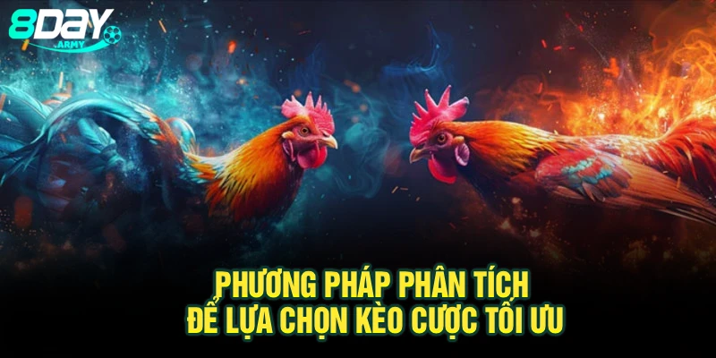 Phương pháp phân tích để lựa chọn kèo cược tối ưu