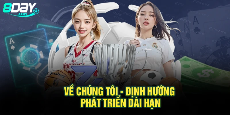 Về chúng tôi - Định hướng phát triển dài hạn